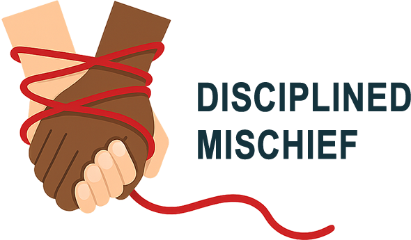 Disciplined Mischief Disciplined Mischief